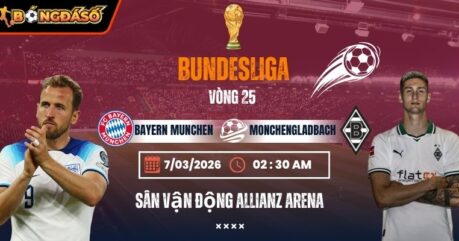 Soi Kèo Bayern Munchen Vs Monchengladbach 02h30 Ngày 07/03 – Vòng 25 Bundesliga